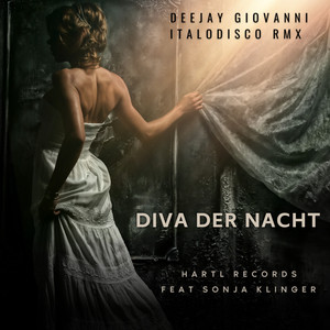 Diva der Nacht (Deejay Giovanni Italodisco RMX)