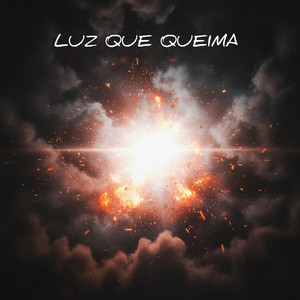 Luz Que Queima