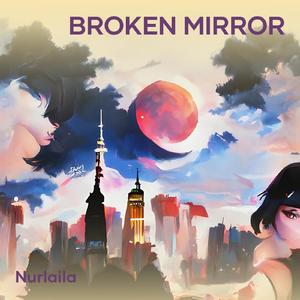 Broken Mirror