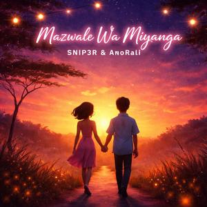 Mazwale Wa Miyanga (feat. AnoRali)
