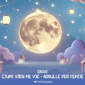 Gjumi vjen me yje - Ninulle per femije
