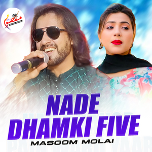 Nade Dhamki Five