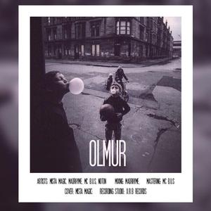 Olmur (feat. Noton, Mista Magic & MadRhyme)