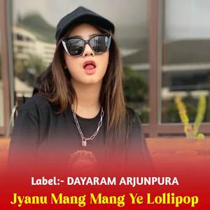 Jyanu Mang Mang Ye Lollipop