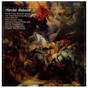 Belshazzar, HWV 61 (Sung in German): Act III: Recitative: Ich hoff' auf's neu (Nitocris, Arioch, Bote)