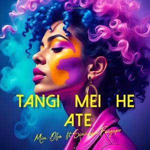 TANGI MEI HE ATE (feat. Siuivaha Fangupo) (REMIXX VERSION)