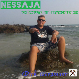 Nessaja (Ich wollte nie erwachsen sein)