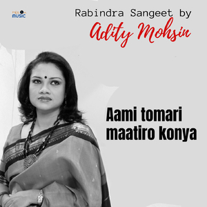 Aami Tomari Maatiro Konya (Parjaay: Bichitro)