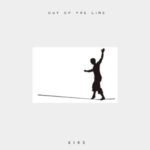 Out Of The Line