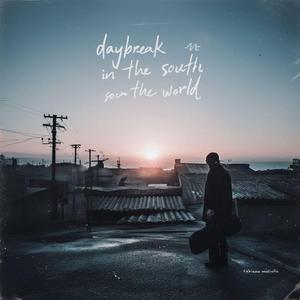 Daybreak in the south Of the World