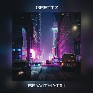 Be With U