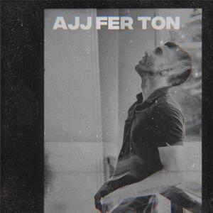 Ajj Fer Ton
