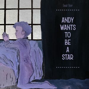 Andy Wants To Be A Star