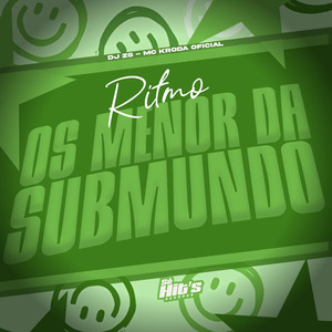 Ritmo os Menor da Submundo