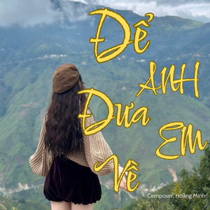 Để Anh Đưa Em Về