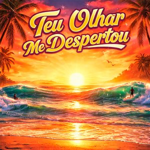 Teu Olhar me Despertou