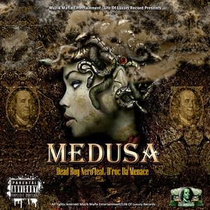 Medusa (feat. D'rock the Menace) (Single)