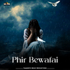 Sharda Sinha - Phir Bewafai