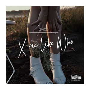 Ghod x me like who