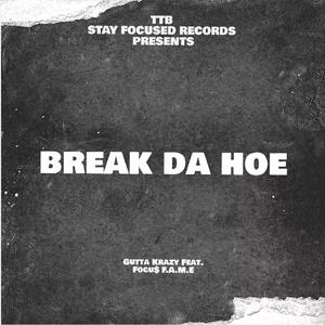 Break Da Hoe
