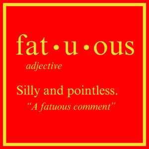 Fatuous