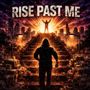 Rise Past Me