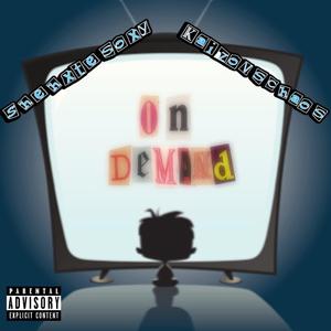 On Demand (feat. KAIZOVSCHAOS)