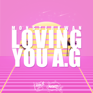 LOVING YOU A.G