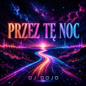 Przez Te Noc