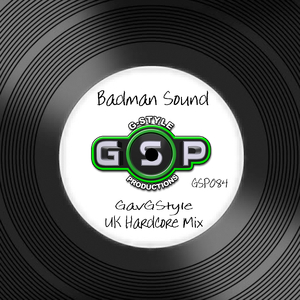 Badman Sound (UK Hardcore Mix)