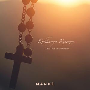 Kukhanya Kwezwe (Light Of The World)