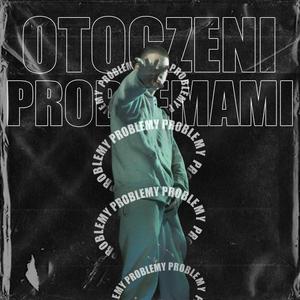 Otoczeni Problemami