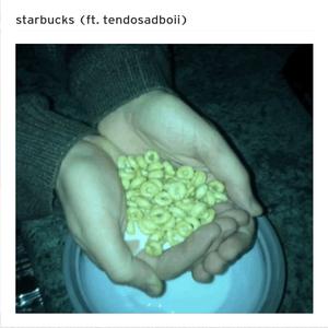 starbucks (Feat. tendosadboii)