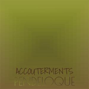 Accouterments Pendeloque