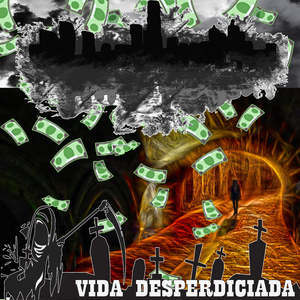 Vida Desperdiciada