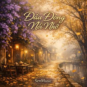 ĐẦU ĐÔNG NỖI NHỚ