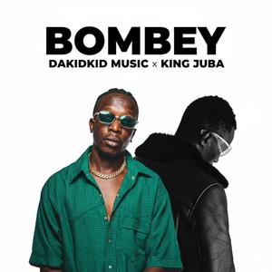 Bombey (feat. King juba)