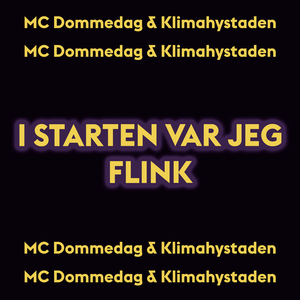 I starten var jeg flink