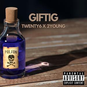 giftig (feat. 2young)