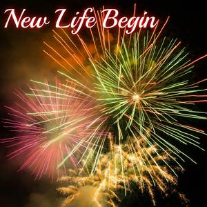 New Life Begin