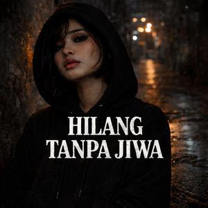 Hilang Tanpa Jiwa