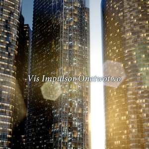 Vis Impulsor Onetwotwo