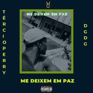 ME DEIXA EM PAZ