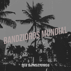 Bandzioros Mundial