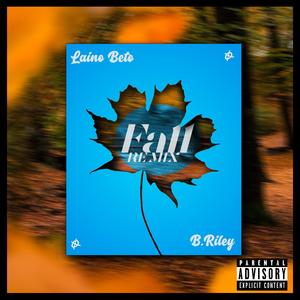 Fall (feat. B. Riley) (Remix)