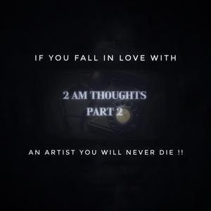 2 AM thoughts (feat. illuminhadi)