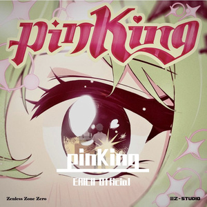 绝区零 pinKing（ERICII Drop Mix）