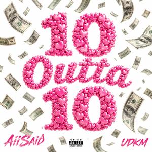 10 Outta 10 (feat. ÜDKM)