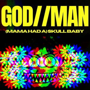 (Mama Had A) Skull Baby