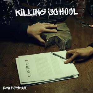 Killing School